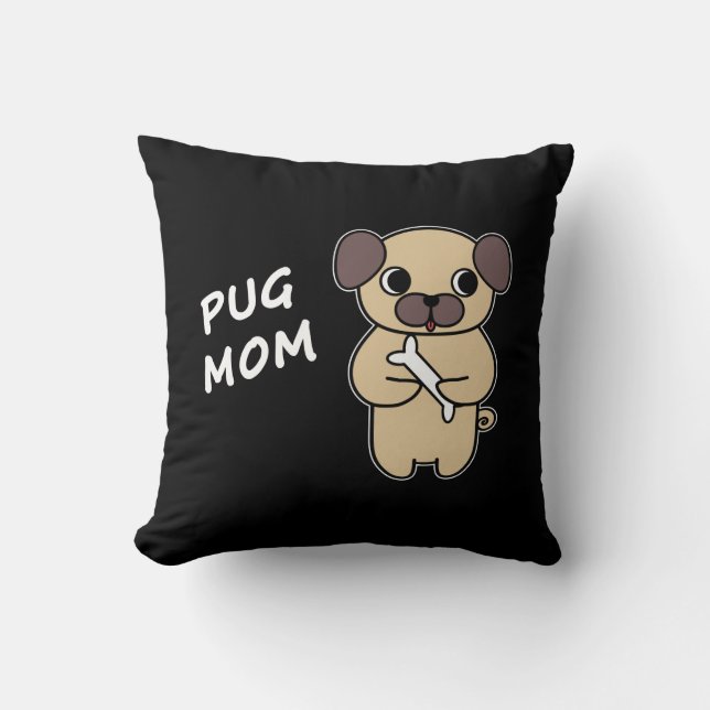 PUG MOM - Black Throw Pillow (Front)