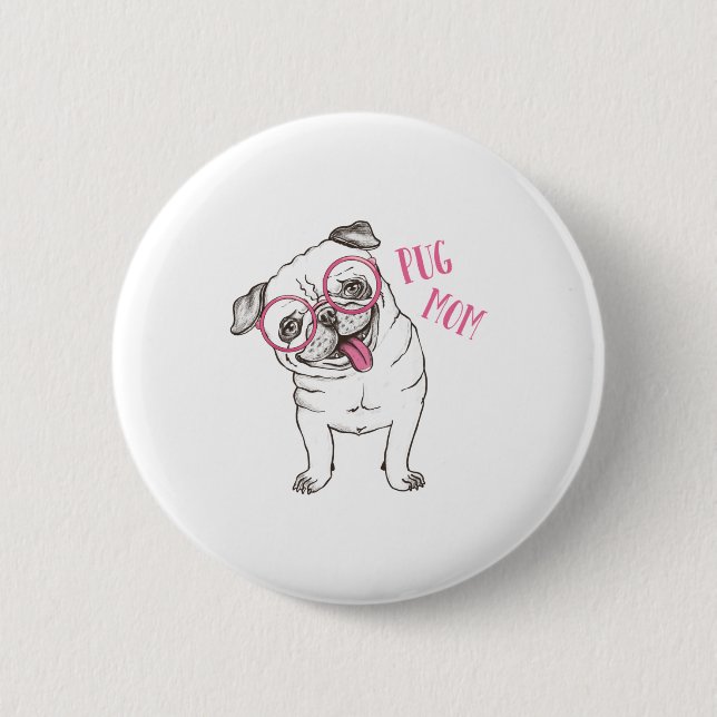 Pug Mom Button (Front)
