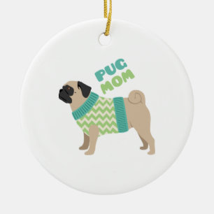 Pug Mom Ceramic Ornament
