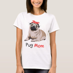 Pug Mom Dog Bandana Pet Lover Gift Womens Pug T-Shirt