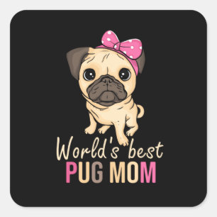 Pug Mom Dog Gift Women Mothers Day Dog Pug Square Sticker