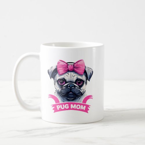 Pug Mom Dog Lover Coffee Mug