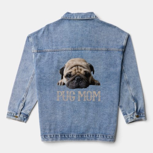 Pug Mom Dog Lovers Mother s Day Tee Gifts For Her Denim Jacket