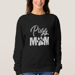 Pug Mom Dog Mama Funny Pug Lover Themed Zip Sweatshirt