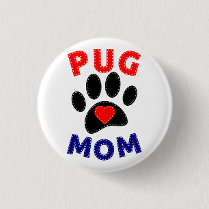 Pug Mom Dog Mom Drawing Button