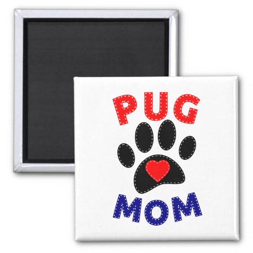 Pug Mom Dog Mom Drawing Magnet