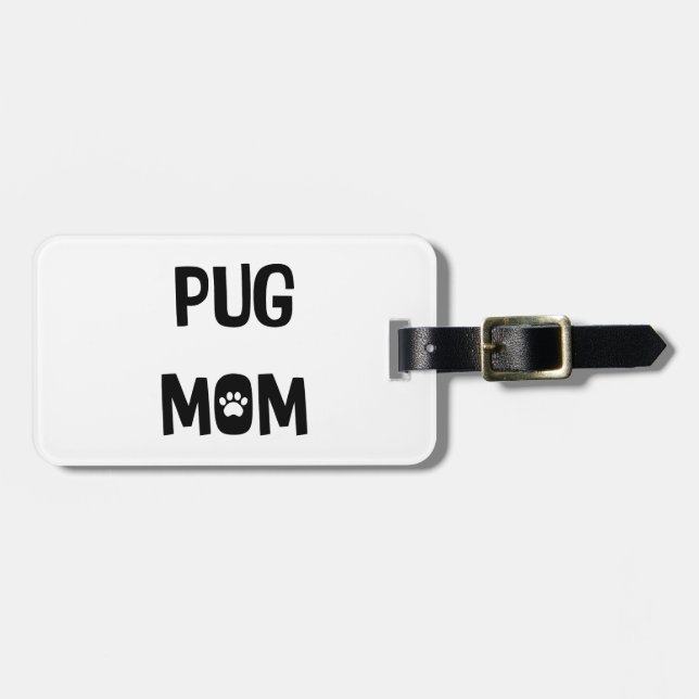 Pug Mom Luggage Tag (Front Horizontal)