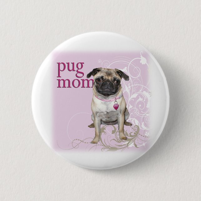 Pug Mom Pinback Button (Front)