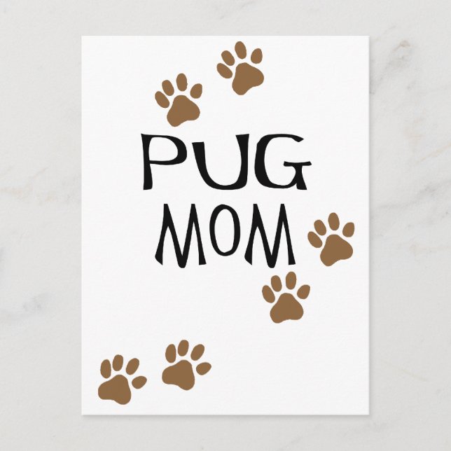 Pug Mom Postcard (Front)