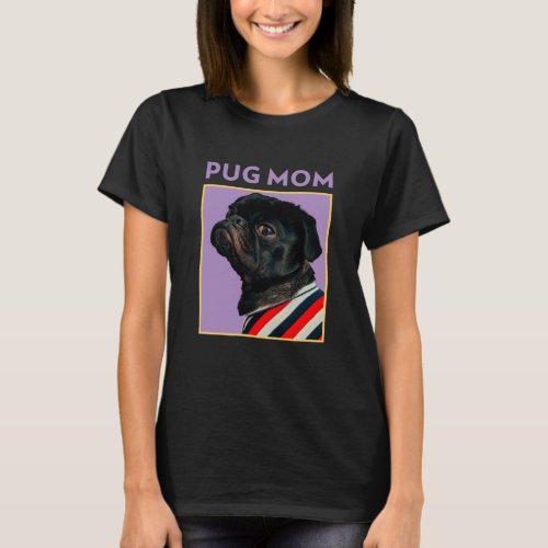 Pug Mom  T_Shirt