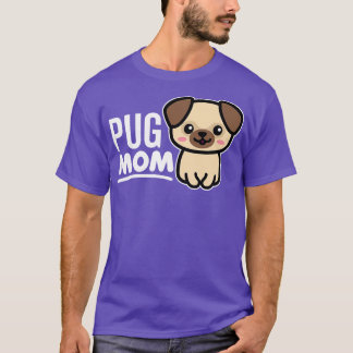 Pug Mom T-Shirt