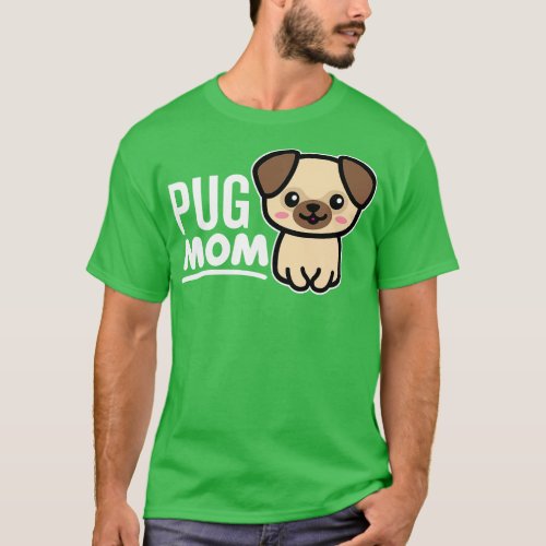 Pug Mom T_Shirt