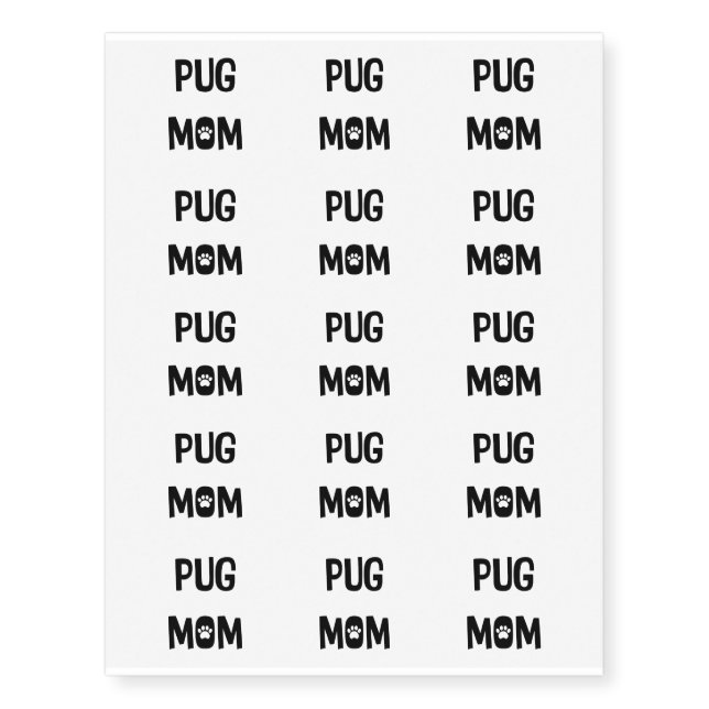 Pug Mom Temporary Tattoos (Front)