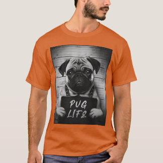 Pug Mugshot Pug Life T-Shirt