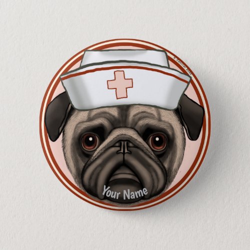 Pug Nurse custom name  Button