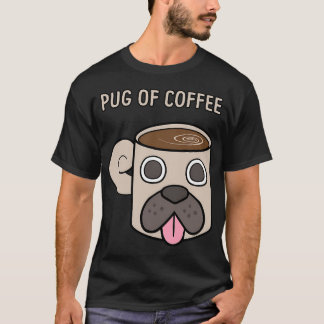Pug of Coffee T-Shirt