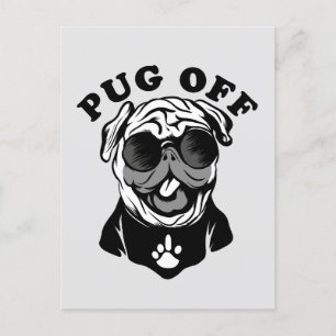 Pug Off   Funny Pun Humor For Pug Lovers Postcard