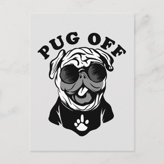 Pug Off | Funny Pun Humor For Pug Lovers Postcard (Front)