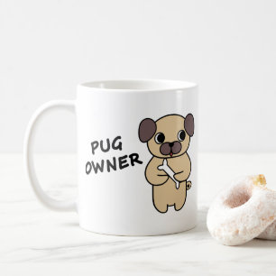 PUG OWNER Coffee Mug
