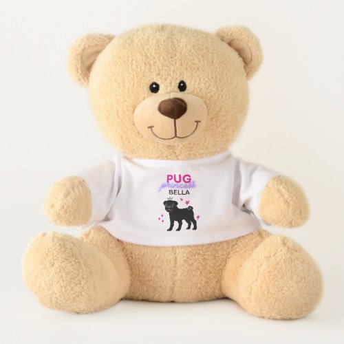 PUG PRINCESS teddy bear with t_shirt  names