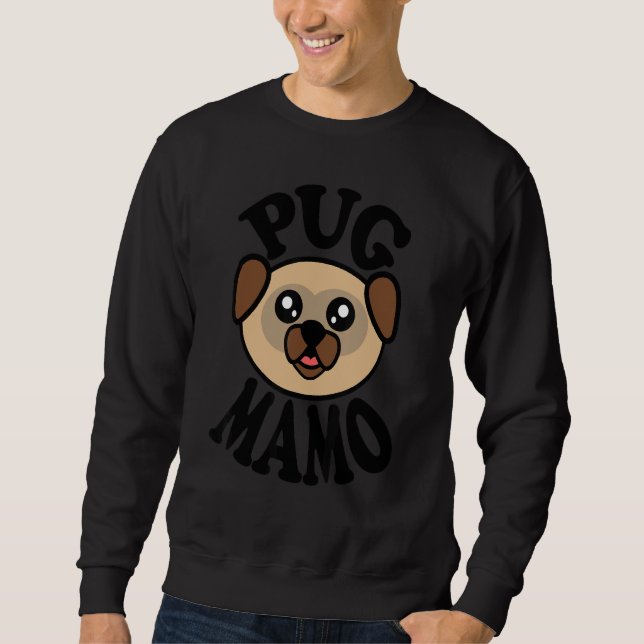 Pug   Pug Mamo Sweatshirt (Front)