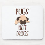 Pug Pugs Not Drugs Cute Dog Design Mouse Pad at Zazzle