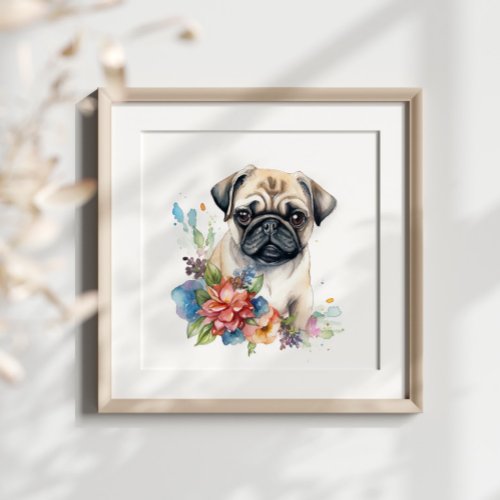 Pug Puppy Pet Watercolor Flower Poster
