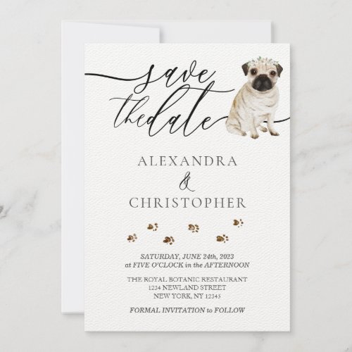 Pug puppy Wedding Calligraphy script Save The Date