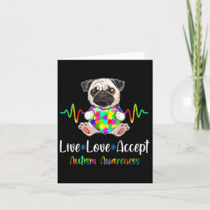Pug Puzzle Piece Live Love Accept Autism Awareness Card