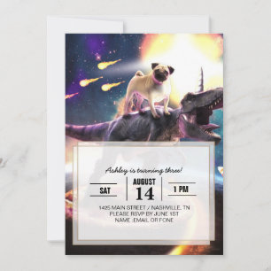 Pug riding dinosaur unicorn in space               invitation
