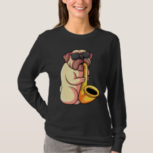 Pug Saxophonist Saxophone Musicians Dog Owners T-Shirt