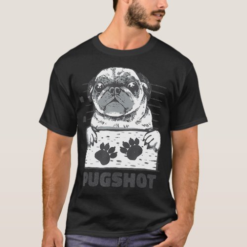 Pug Shot Jail Mug Shot Puglife Prison Bad Dog Loc T_Shirt