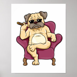 Pug Smoking Cigar Really Cool Pug Dog Poster