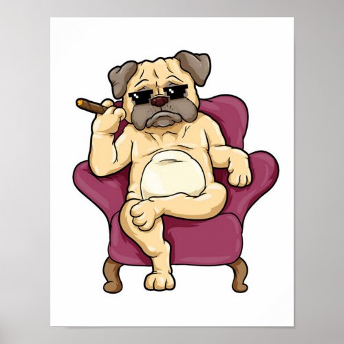 Pug Smoking Cigar  Really Cool Pug Dog Poster