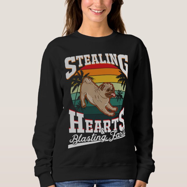 Pug Stealing hearts & blasting farts Valentine's D Sweatshirt (Front)