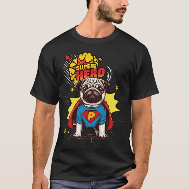 Pug Super Hero T-Shirt (Front)