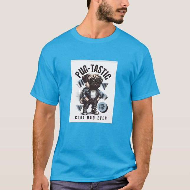 Pug-Tastic cool dad tee (Front)