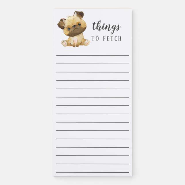 Pug Things to Fetch Magnetic Notepad (Front)