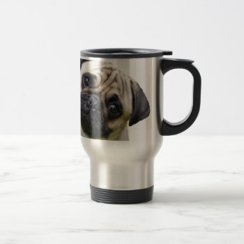 Pug Travel Mug by yackerscreations at Zazzle