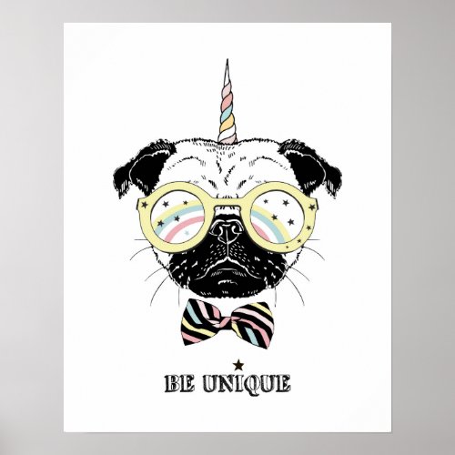 Pug Unicorn  Be Unique Poster