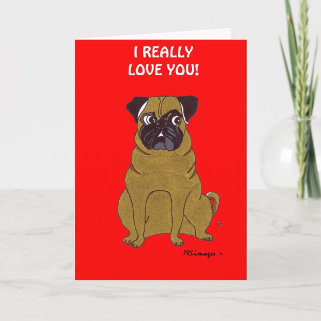 Pug Valentine's Day Greeting Card (Front)