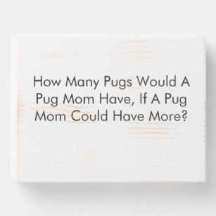 Pug Wall Decor: How Many Pugs? Wooden Box Sign