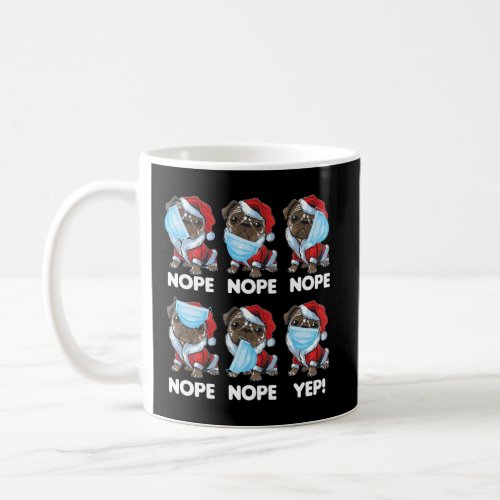 Pug Wearing A Santa Face Mask Christmas Quarantine Coffee Mug