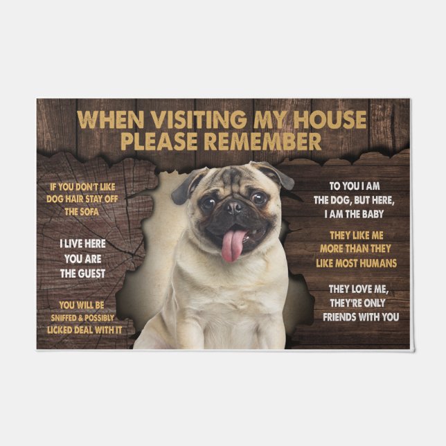 Pug When Visiting My House Please Remember Doormat (Front)