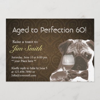 Pug & Wine Perfection 60 Birthday Party Invite by fotoplus at Zazzle