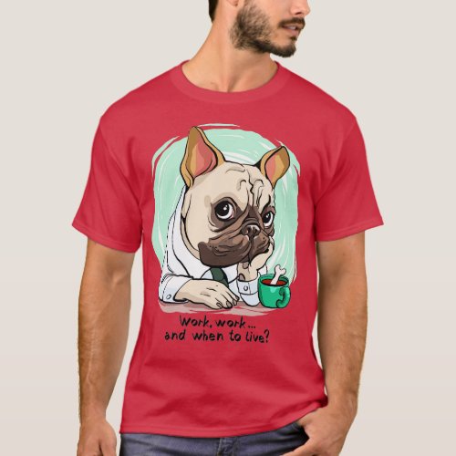 Pug Work T_Shirt