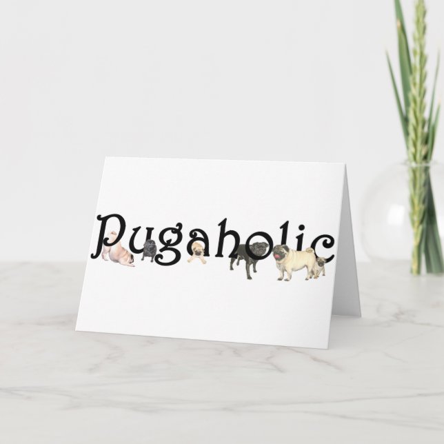 Pugaholic Card (Front)