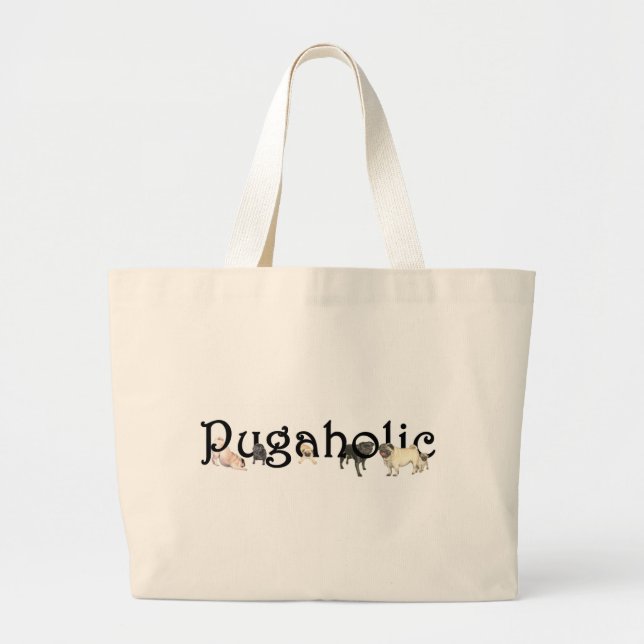 Pugaholic Large Tote Bag (Front)