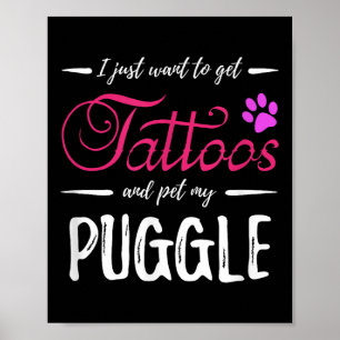 Puggle Dog Lover Tattoo Shirt Funny Dog Mom Gift I Poster