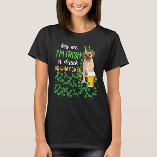 Puggle Kiss Me I'm Irish Or Drunk Or Whatever T-Shirt